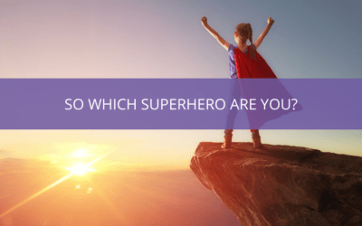 So which ‘Super Hero’ are you?