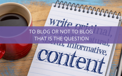 To Blog or Not to Blog that is the Question!