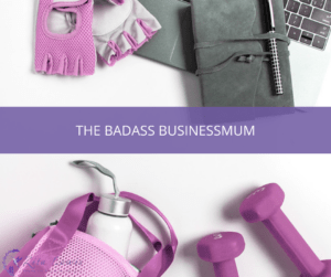 Photograph of purple and pink sports equipment, as well as a black notebook and pen with text overlayed that says The Badass BusinessMum