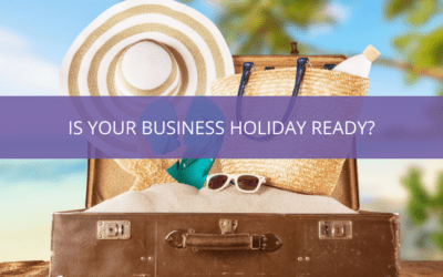 Is Your Business Holiday Ready?