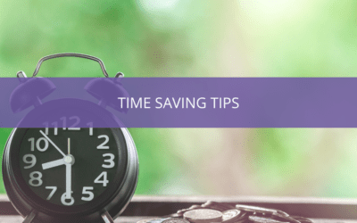 Time Saving Tips