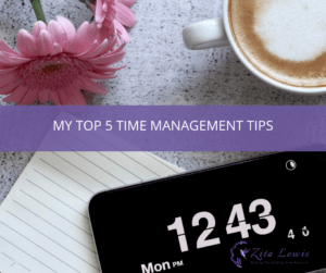 PHotography of phone, notepad, pink flowers and a coffee cup with the text overlay saying My Top 5 Time Management Tips