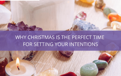 Why Christmas is the Perfect Time for Setting Intentions