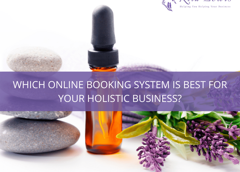 Which Online Booking System is Best for Your Holistic Business?
