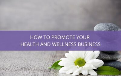 How to Promote Your Health and Wellness Business