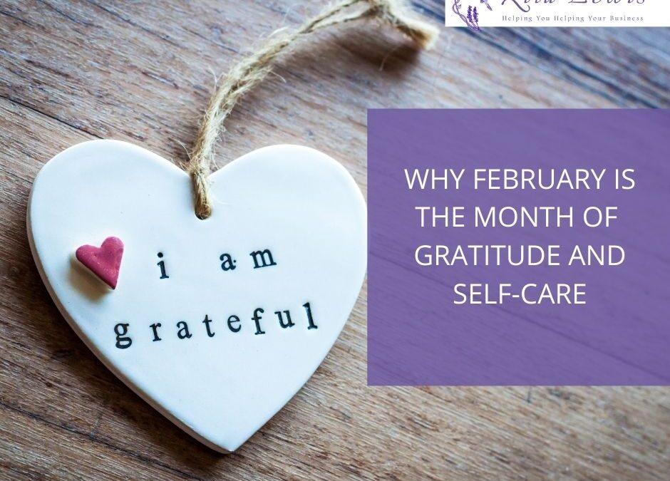 Why February is the Month of Gratitude and Self-care