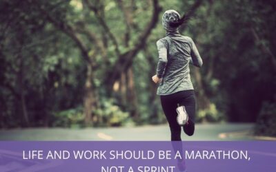 Life and work should be a marathon, not a sprint