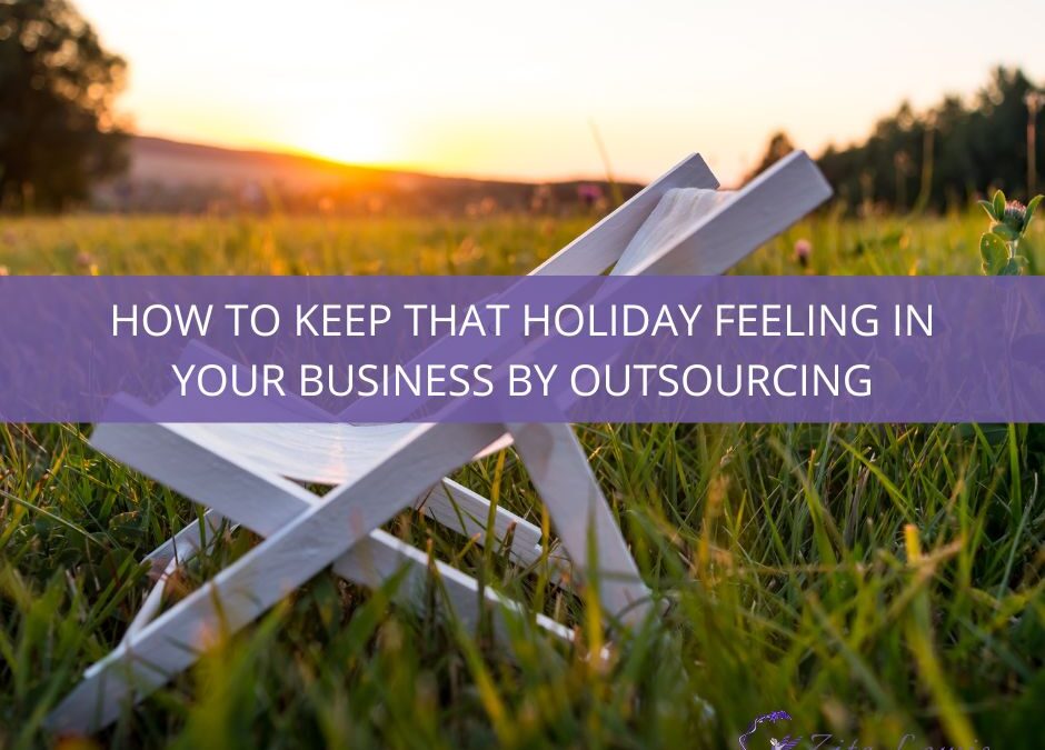 How to keep that holiday feeling in your business by outsourcing - Picture of a deck chair in a field