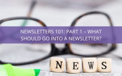 Newsletters 101: Part 1 – What should go into a newsletter?
