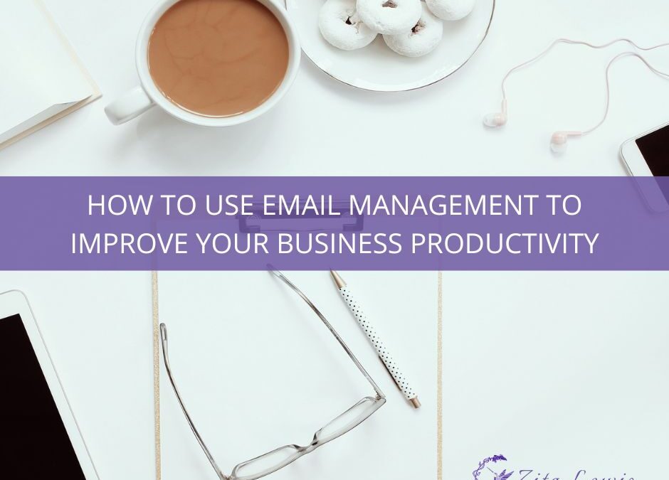 How to use email management to improve your business productivity - Picture of a cup of tea, glasses and a notepad on a desk