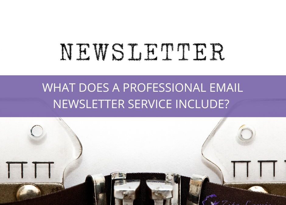 What Does a Professional Email Newsletter Service Include? - picture of a typewriter with the word newsletter on paper in it
